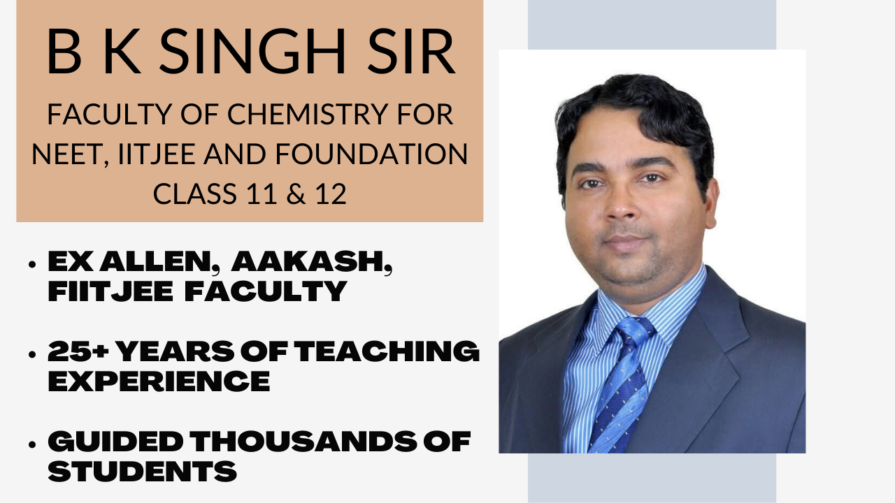 B K SINGH SIR DETAILS